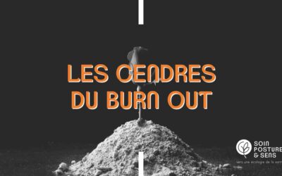 Les cendres du burn out